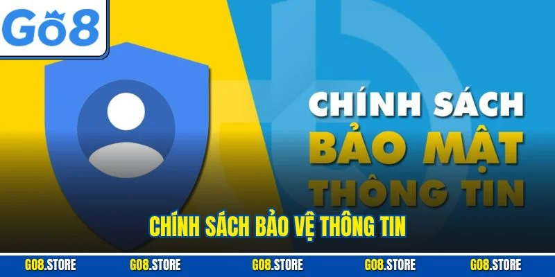 Chính sách bảo vệ thông tin 