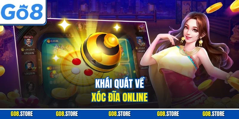 Khái quát về Xóc đĩa online
