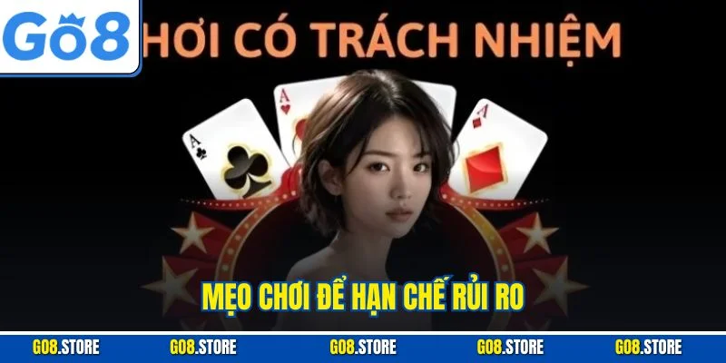 Mẹo chơi để hạn chế rủi ro