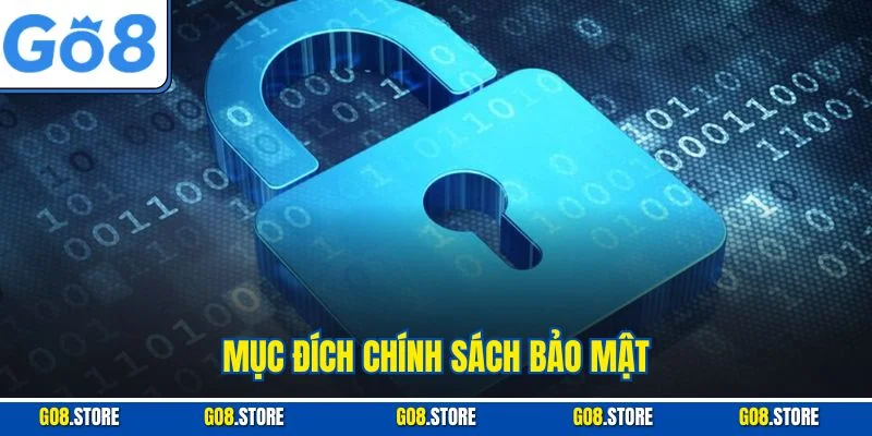 Mục đích chính sách bảo mật